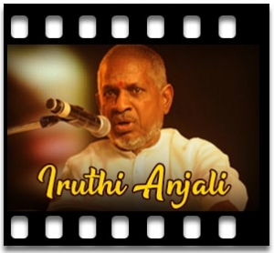 Kanner Anjali (Iruthi Anjali) Karaoke With Lyrics