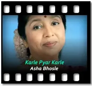 Karle Pyar Karle Karaoke With Lyrics