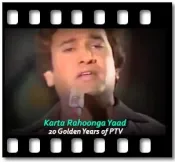 Karta Rahoonga Yaad - MP3 + VIDEO