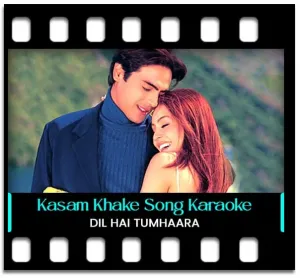 Kasam Khake Kaho Karaoke MP3