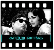 Kattru Vaanga - MP3 + VIDEO
