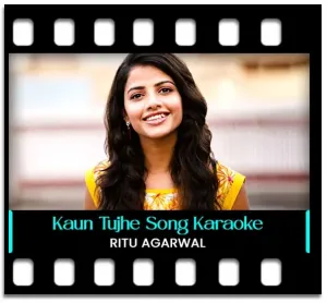 Kaun Tujhe (Female Cover) Karaoke With Lyrics