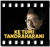 Ke Tumi Tandraharani - MP3 + VIDEO