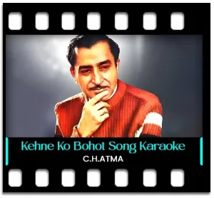 Kehne Ko Bohot Kuchh Tha Karaoke MP3