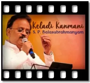 Keladi Kanmani Karaoke With Lyrics