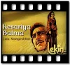 Kesariya Balma - MP3