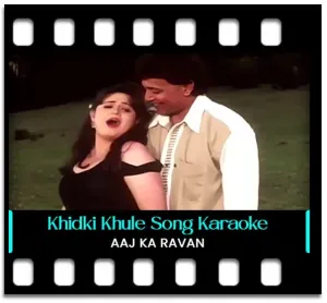 Khidki Khule Ya Band Karaoke MP3