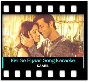 Kisi Se Pyaar Ho Jaaye Karaoke MP3