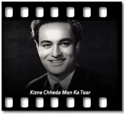 Kisne Chheda Man Ka Taar - MP3 + VIDEO