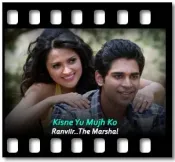 Kisne Yu Mujh Ko - MP3