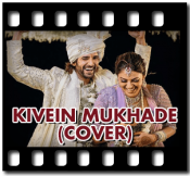 Kivein Mukhade (Cover) - MP3 + VIDEO