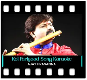 Koi Fariyaad (Flute Version) (High Quality) Karaoke MP3