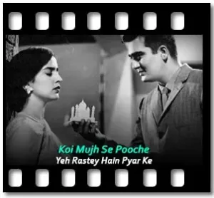 Koi Mujh Se Pooche ke Tum Mere Kya Ho Karaoke With Lyrics