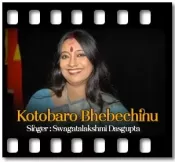 Kotobaro Bhebechinu - MP3 + VIDEO