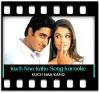 Kuchh Naa Kaho (With Female Vocals) - MP3