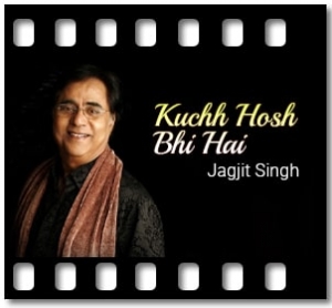 Kuchh Hosh Bhi Hai Karaoke With Lyrics