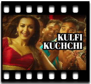 Kulfi Kuchchi Karaoke MP3