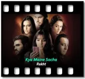 Kya Maine Socha (One Love) - MP3 + VIDEO
