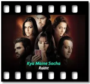 Kya Maine Socha (One Love) Karaoke With Lyrics