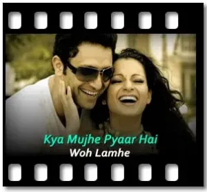 Kya Mujhe Pyaar Hai Karaoke MP3