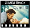 Kyunki Itna Pyar Tumko - MIDI
