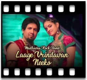 Laage Vrindavan Neeko (Aali Ri Mohe) Karaoke With Lyrics