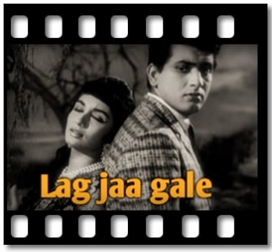 Lag Jaa Gale (Full Version) Karaoke With Lyrics