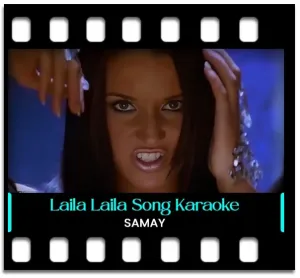 Laila Laila Karaoke MP3