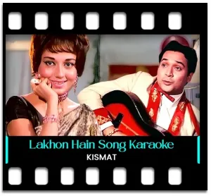 Lakhon Hain Yahan Dilwaale Karaoke MP3