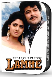 Lamhe - Freak Out Parody Song - MP3 + VIDEO