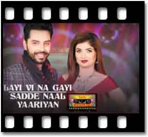 Layi Vi Na Gayi | Sadde Naal Yaariyan (With Female Vocals) Karaoke With Lyrics