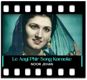 Le Aayi Phir Kahan Par Kismat Humein Karaoke With Lyrics