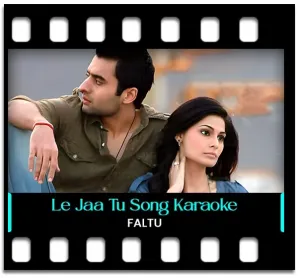 Le Jaa Tu Mujhe Karaoke With Lyrics
