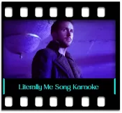 Literally Me (High Quality) - MP3 + VIDEO