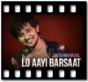 Lo Aayi Barsaat - MP3 