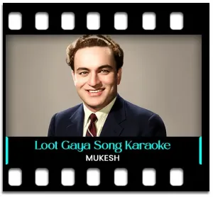 Loot Gaya Din Raat Karaoke MP3