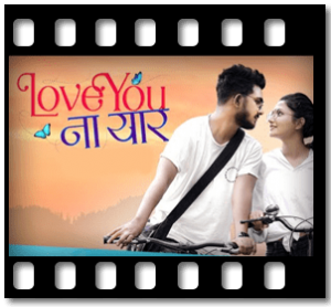 Love You Na Yaar Karaoke MP3