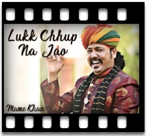 Lukk Chhup Na Jao (Coke Studio) Karaoke With Lyrics