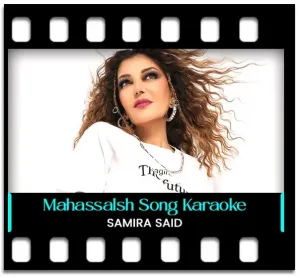 Mahassalsh Haga (Without Chorus) Karaoke With Lyrics
