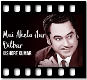 Main Akela Aur Dilbar - MP3