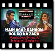 Main Agar Kahoon | Bol Do Na Zara - MP3