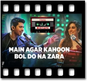 Main Agar Kahoon | Bol Do Na Zara (With Female Vocals) - MP3