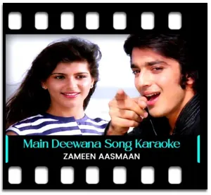 Main Deewana Dil Deewana Maano Ya Na Maano Karaoke With Lyrics