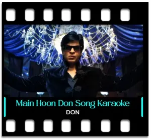 Main Hoon Don Karaoke With Lyrics