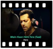Main Hoon Hero Tera (Sad) - MP3 + VIDEO