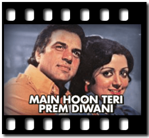 Main Hoon Teri Prem Diwani Karaoke With Lyrics