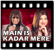 Main Is Kadar Mere(With Female Vocals) - MP3 + VIDEO