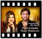 Main Is Kadar Mere Mehboob - MP3 + VIDEO