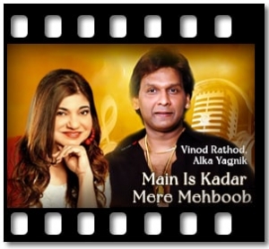 Main Is Kadar Mere Mehboob Karaoke With Lyrics