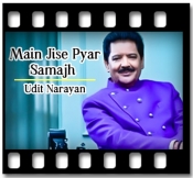 Main Jise Pyar Samajh - MP3 + VIDEO